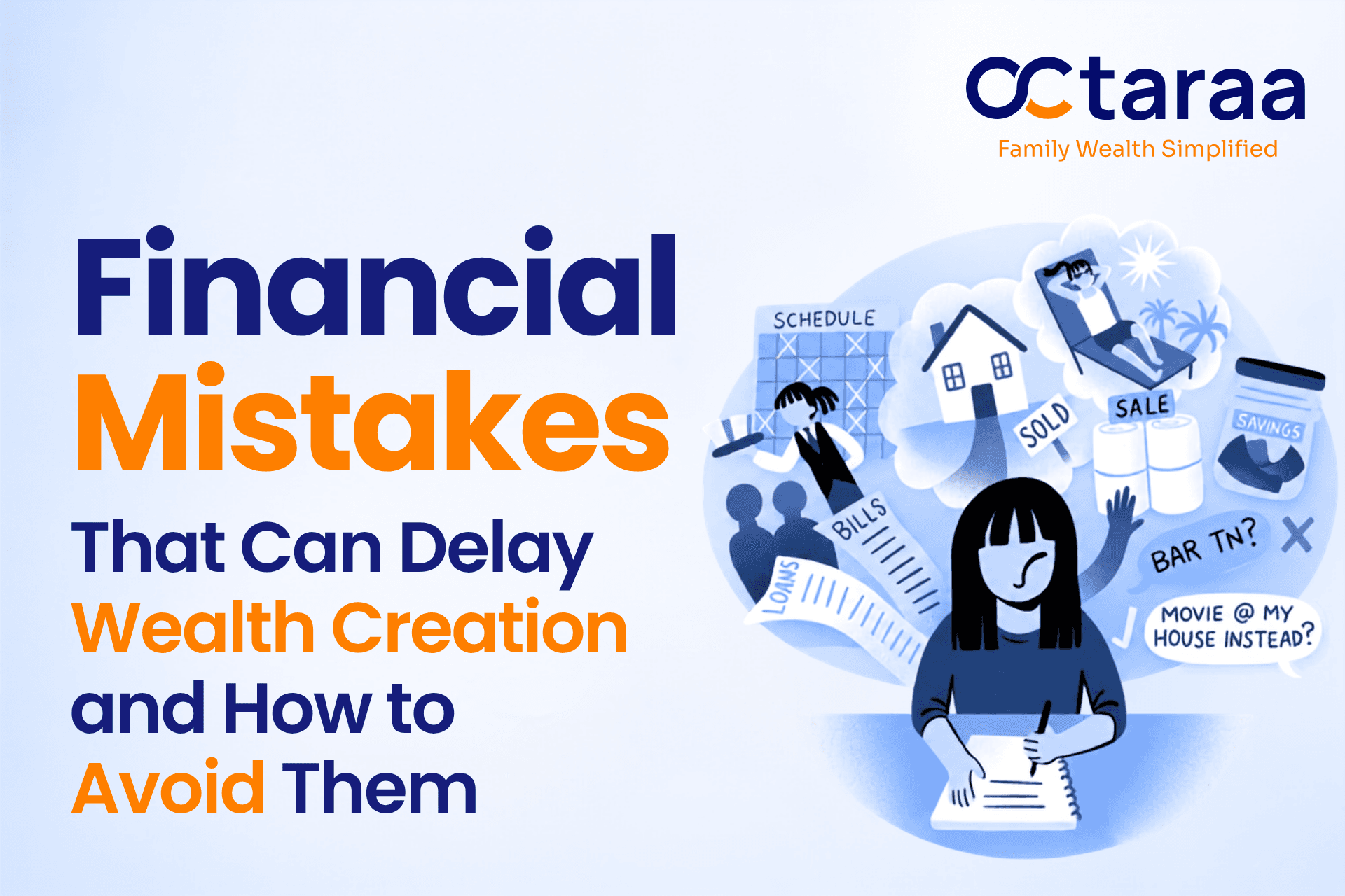 Financial Mistakes That Can Delay Wealth Creation and How to Avoid Them